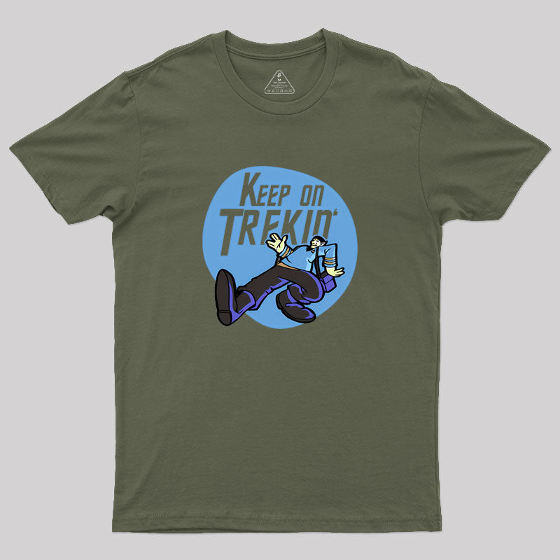 Keep on Trekin' Geek T-Shirt