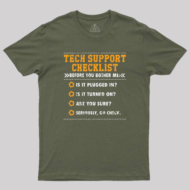 Tech Support Checklist Geek T-Shirt