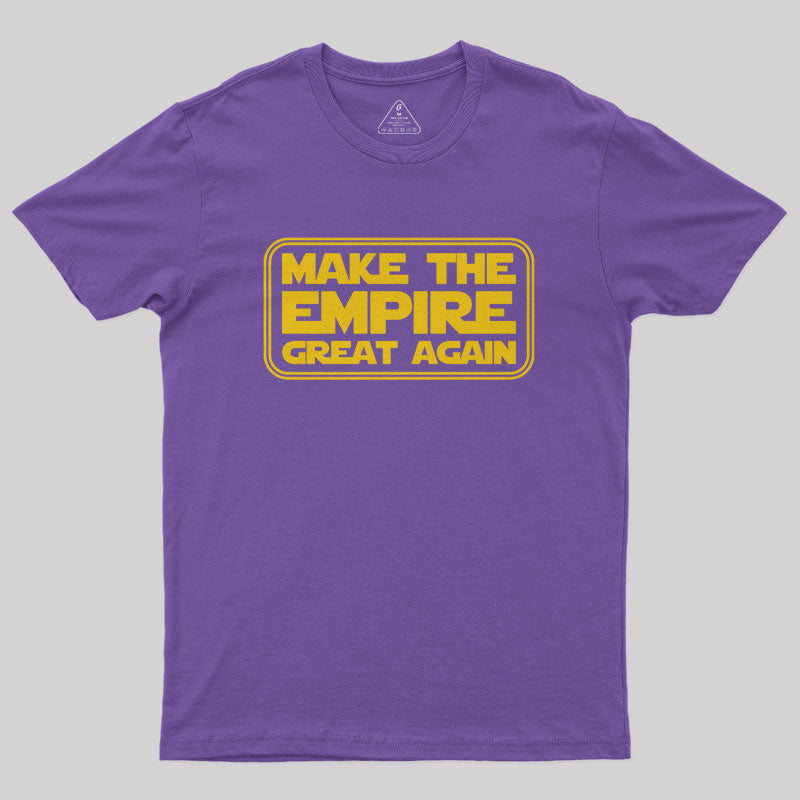 Make the Empire Great Again Nerd T-Shirt