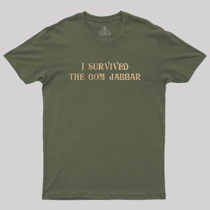 I Survived The Gom Jabbar Geek T-Shirt