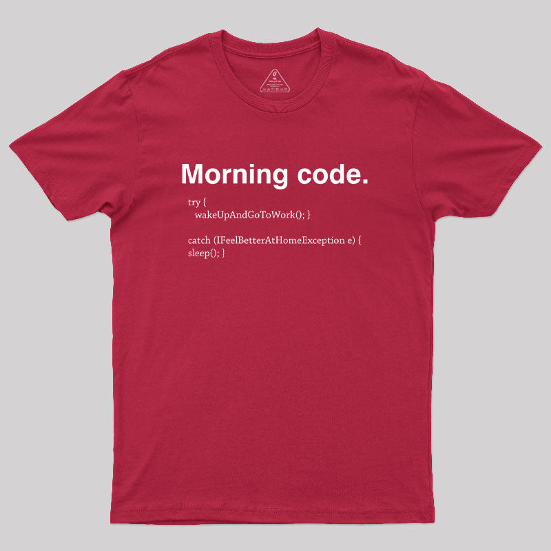 Morning Code Geek T-Shirt