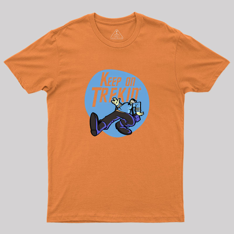 Keep on Trekin' Geek T-Shirt