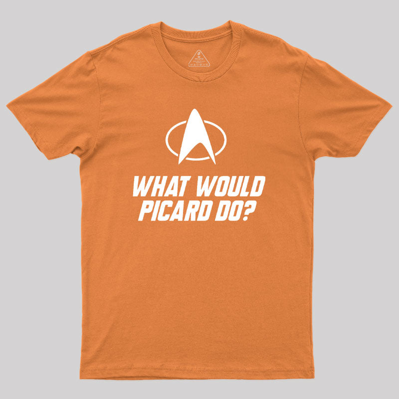 What Would Picard Do Geek T-Shirt