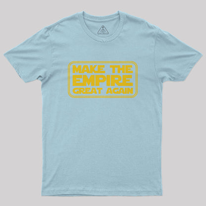 Make the Empire Great Again Nerd T-Shirt