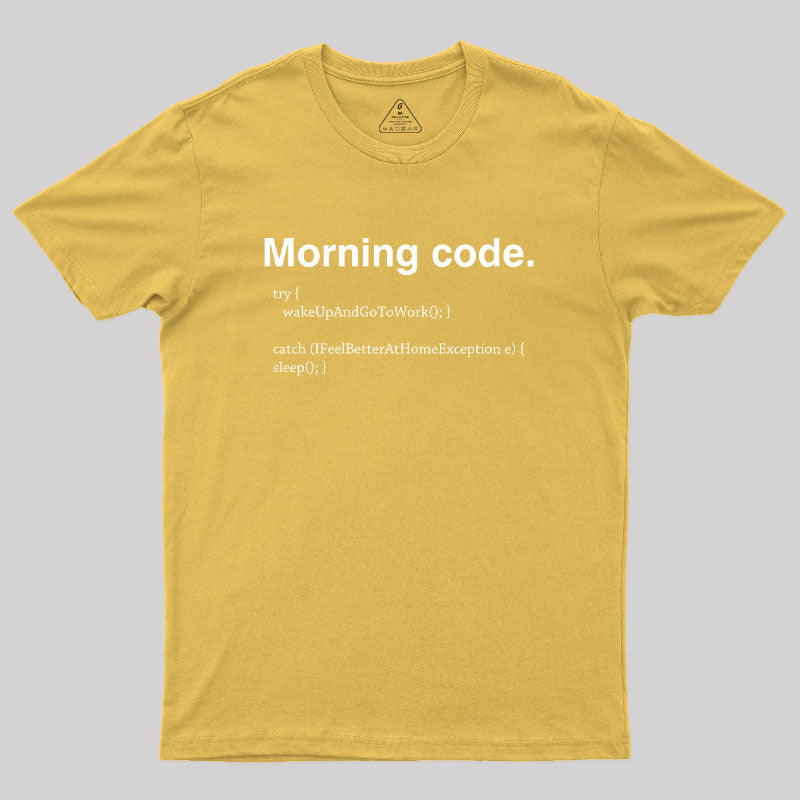 Morning Code Geek T-Shirt