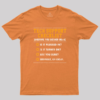 Tech Support Checklist Geek T-Shirt