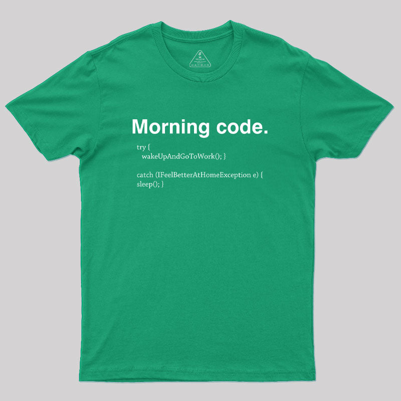 Morning Code Geek T-Shirt