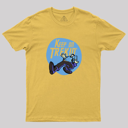 Keep on Trekin' Geek T-Shirt