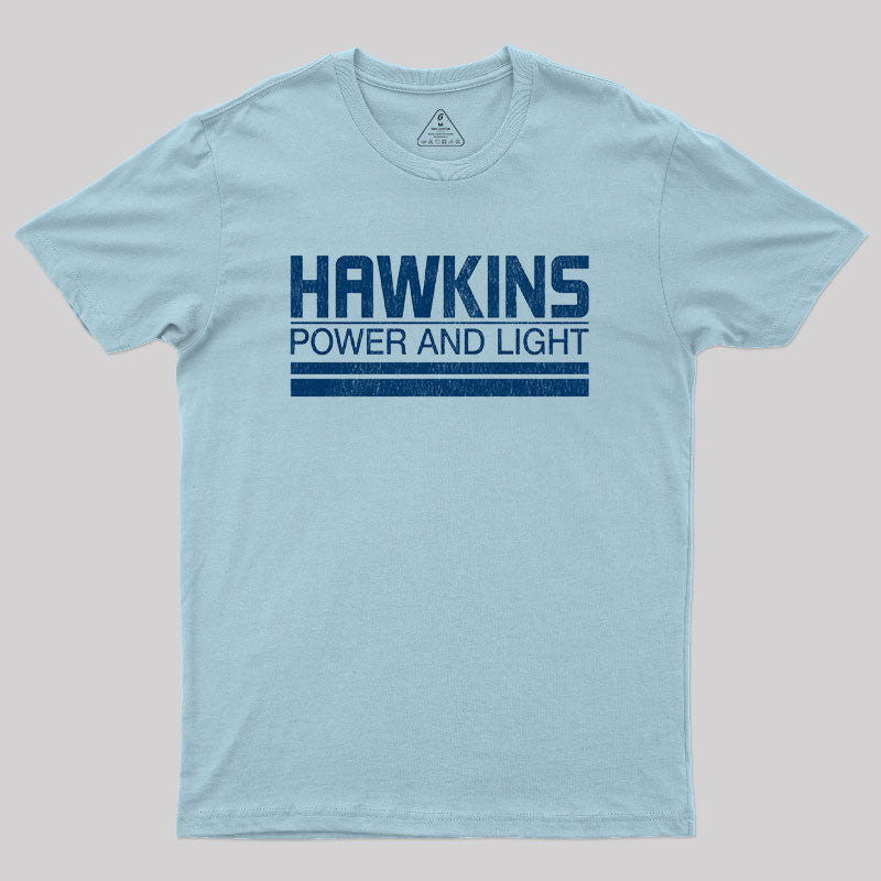 Hawkins Power and Light Geek T-Shirt