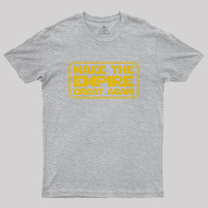 Make the Empire Great Again Nerd T-Shirt