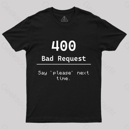 400 Bad Request Nerd T-Shirt Black / S