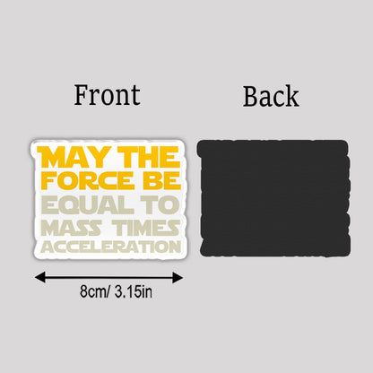 May the Force be Equal to Mass Times Acceleration Refrigerator Magnet