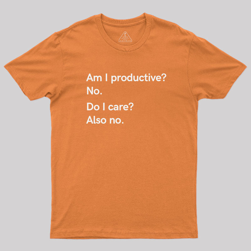 Am I Productive T-Shirt