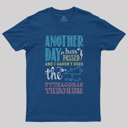 Anther Day Has Passed T-Shirt