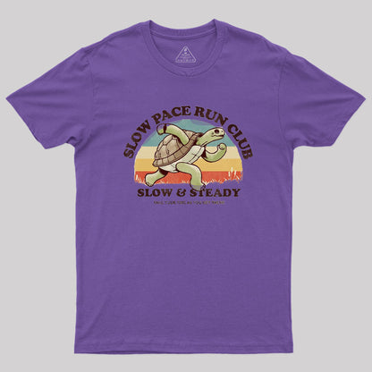 Slow & Steady T-Shirt