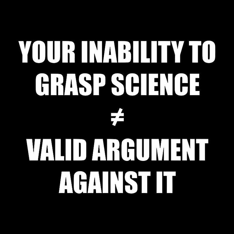 Your Inability To Grasp Science Geek T-Shirt