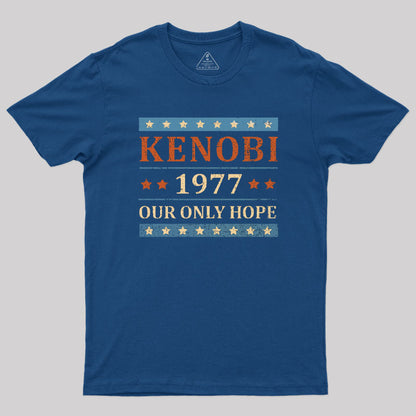 Our Only Hope T-Shirt