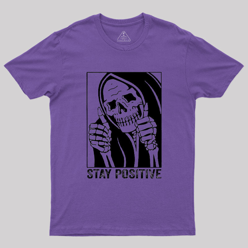 Skull Stay Positive Skeleton T-Shirt