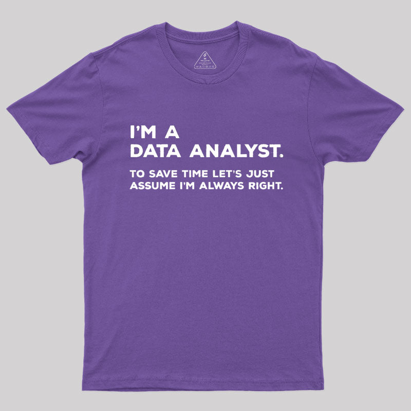 I'm A Data Analyst T-Shirt