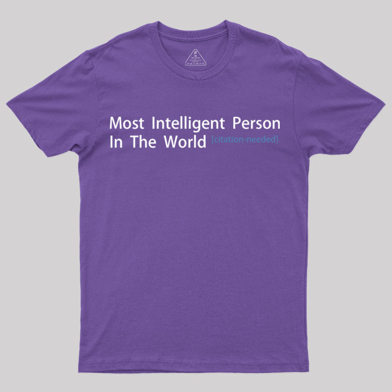 Most Intelligent Person In The World T-Shirt