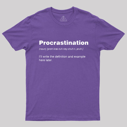 Procrastination T-Shirt