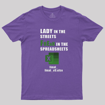 FrEak in the SPREADSHEETS T-Shirt