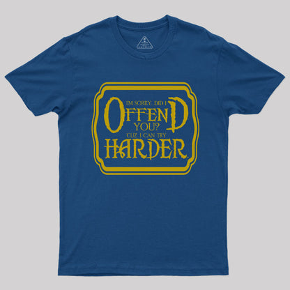 Offend You T-Shirt