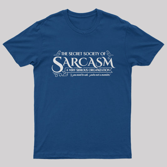 Secret Society of Sarcasm T-Shirt