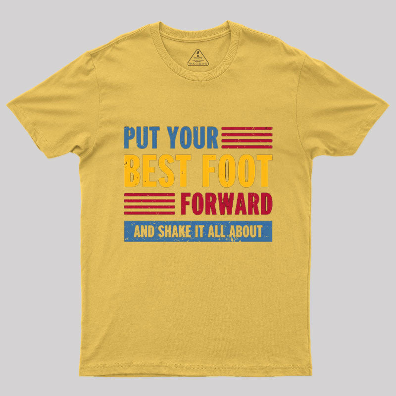 Put your Best Foot Forward T-Shirt