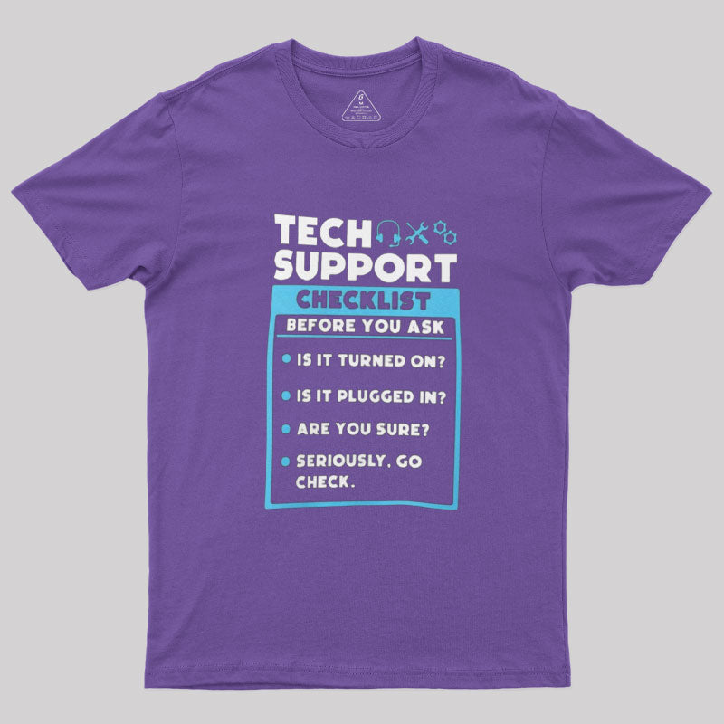 Tech Support Checklist T-Shirt