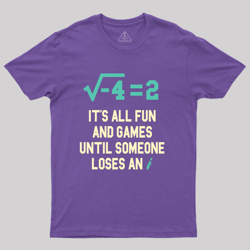 It's All Fun T-Shirt