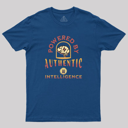 Powered by Authentic Intelligence T-Shirt