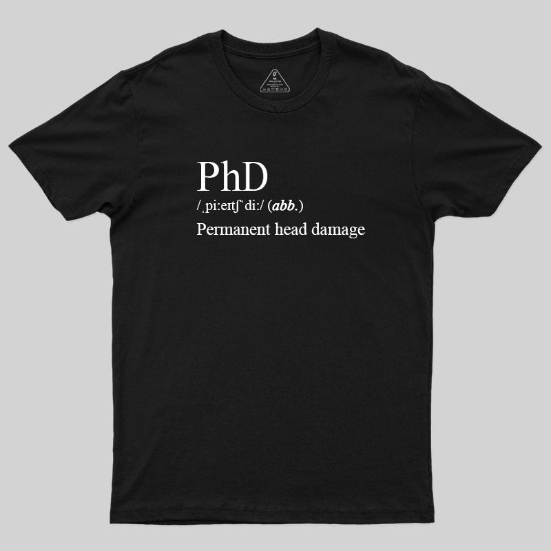 PhD, Permanet Head Damage T-Shirt