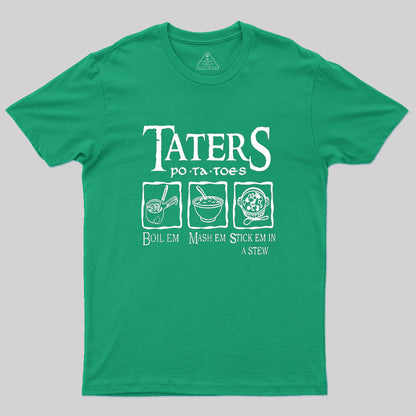 Taters Potatoes Geek T-Shirt