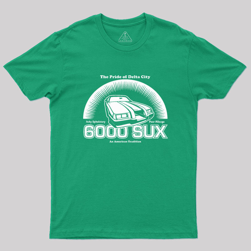 6000 SUX (White Print) Geek T-Shirt