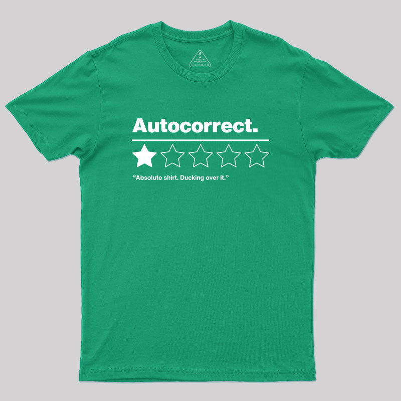 Autocorrect Ducking Over It Geek T-Shirt