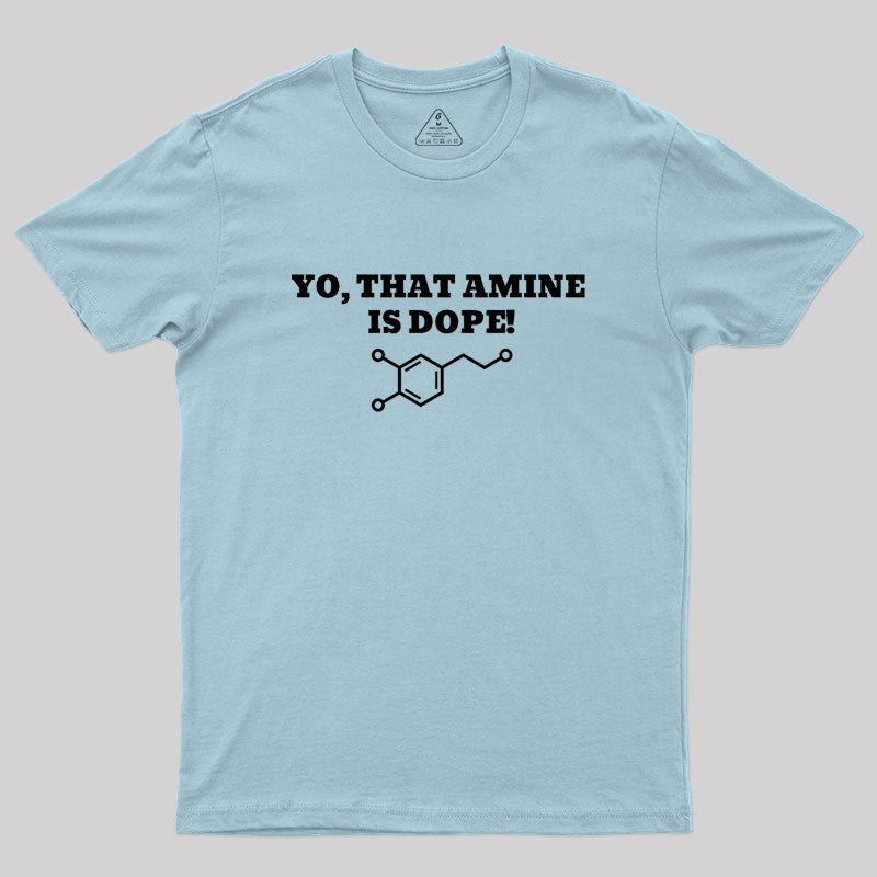 That Amine Is Dope Geek T-Shirt