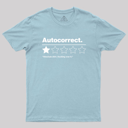 Autocorrect Ducking Over It Geek T-Shirt