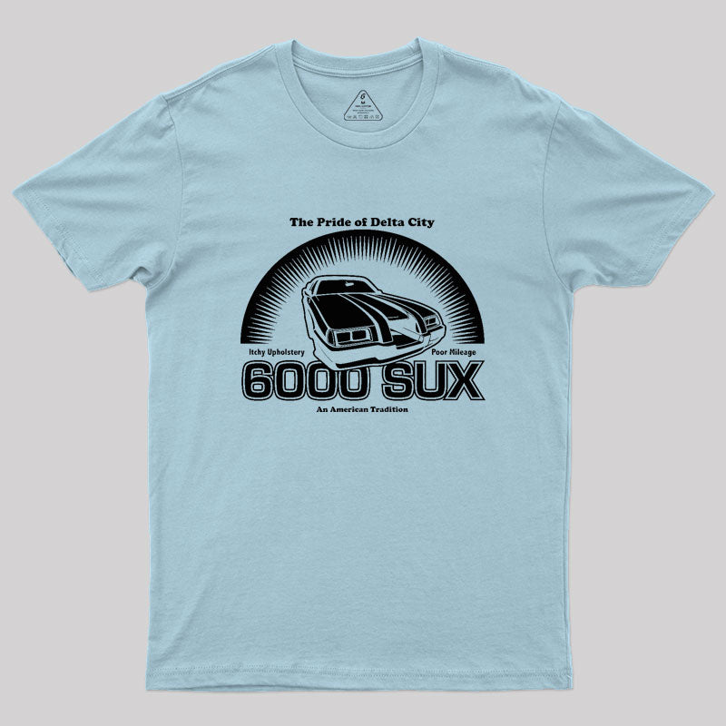 6000 SUX (White Print) Geek T-Shirt