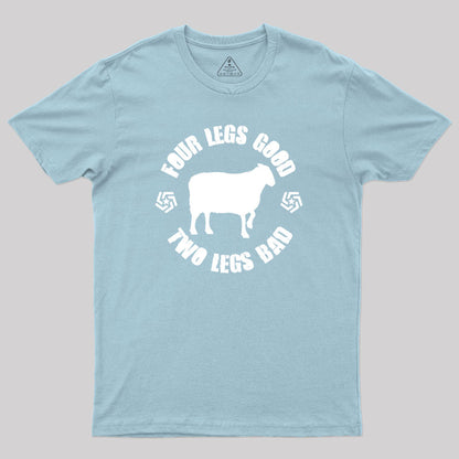 Orwell Animal Farm Four Legs Good Two Legs Bad Geek T-Shirt