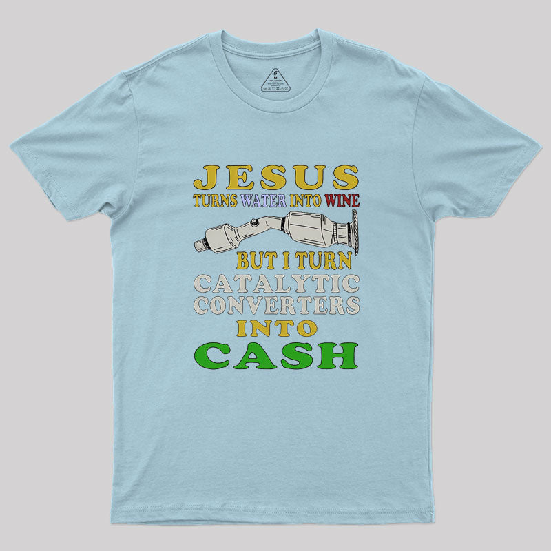 Jesus Turns Water Into Wine Geek T-Shirt