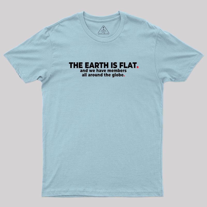 The Earth is Flat Geek T-Shirt