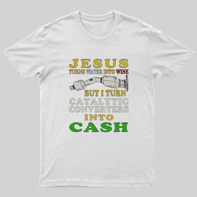 Jesus Turns Water Into Wine Geek T-Shirt