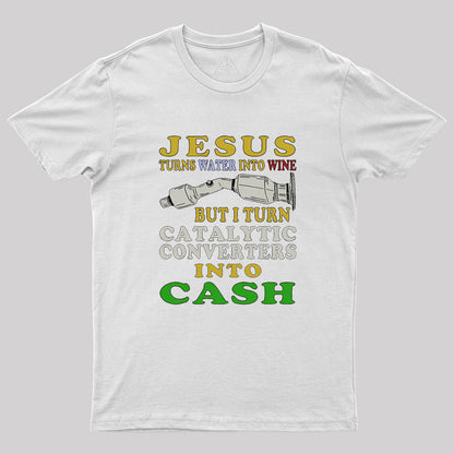 Jesus Turns Water Into Wine Geek T-Shirt