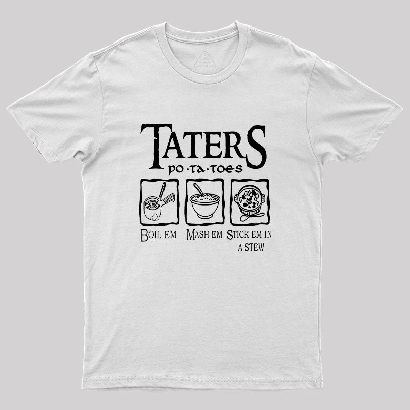 Taters Potatoes Geek T-Shirt