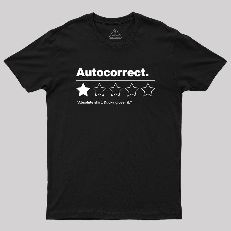 Autocorrect Ducking Over It Geek T-Shirt