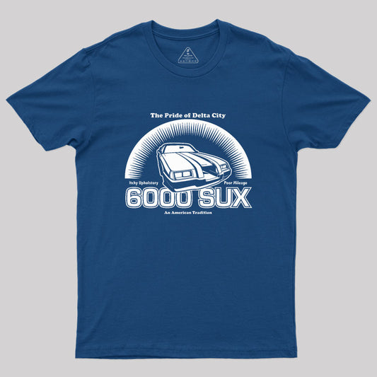 6000 SUX (White Print) Geek T-Shirt