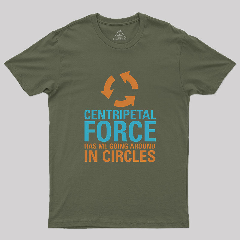 Centripetal Force Geek T-Shirt