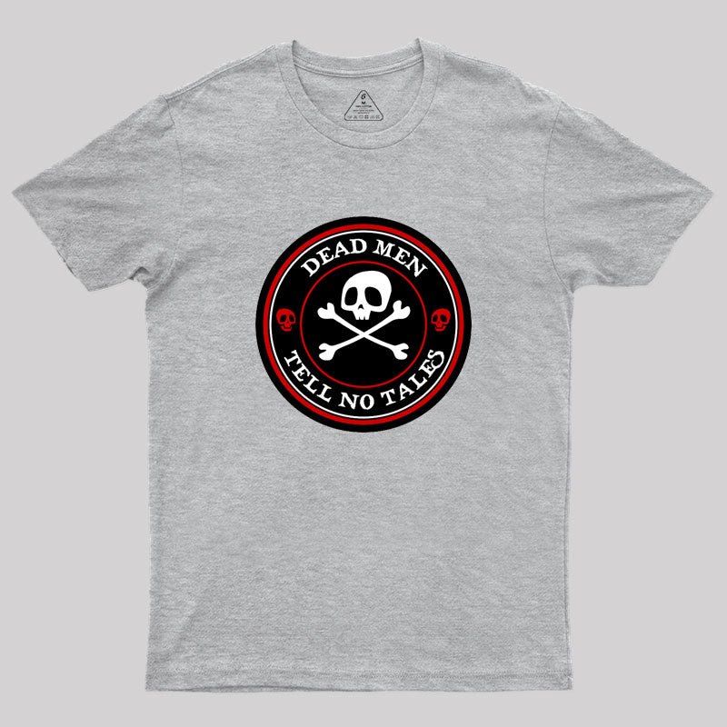 Dead Men Tell No Tales - Red Version Geek T-Shirt