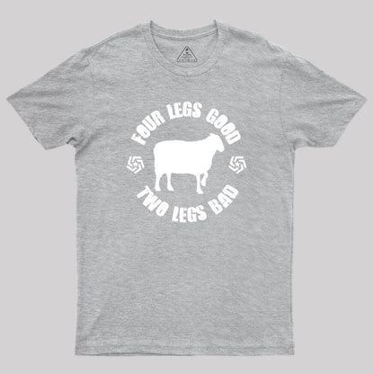 Orwell Animal Farm Four Legs Good Two Legs Bad Geek T-Shirt